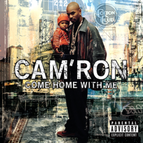 Come Home With Me Cam'Ron