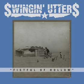 Fistful Of Hollow Swingin' Utters