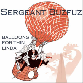Balloons For Thin Linda Sergeant Buzfuz