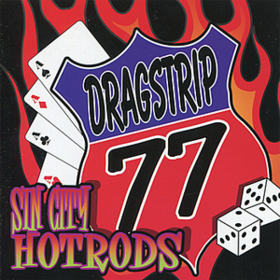 Sin City Hotrods Dragstrip 77