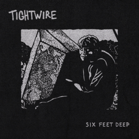 Six Feet Deep Tightwire