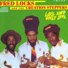 Love And Only Love Fred Locks