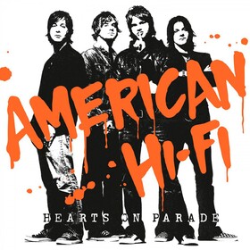 Hearts On Parade (Limited Edition) American Hi-Fi