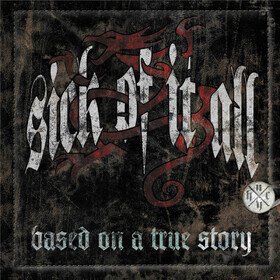 Based On A True Story Sick Of It All