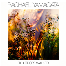 Tightrope Walker Rachael Yamagata