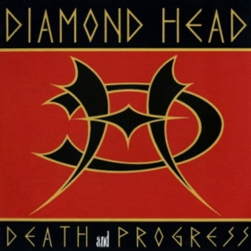 Death And Progress Diamond Head
