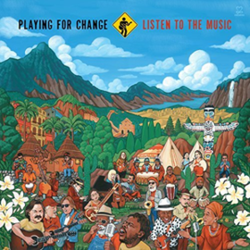 Listen To The Music Playing For Change