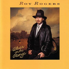 Blues On The Range Roy Rogers