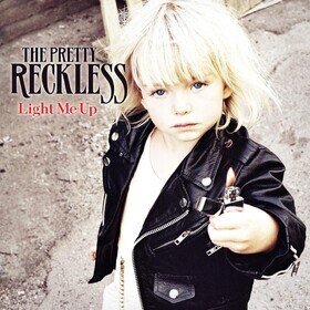 Light Me Up The Pretty Reckless