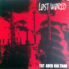 Tot Aber Haltbar Lost World
