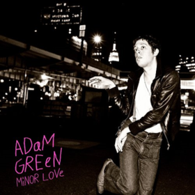 Minor Love Adam Green