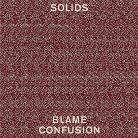 Blame Confusion Solids