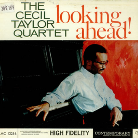 Looking Ahead Cecil Taylor