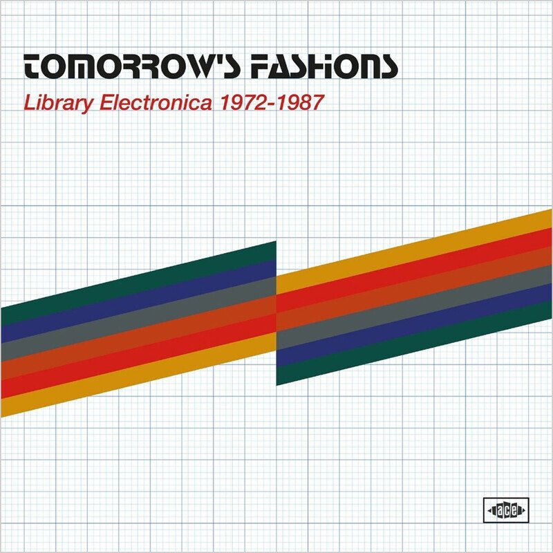 Tomorrows Fashions - Library Electronica 1972-1987
