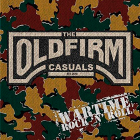 Wartime Rock'n'roll Old Firm Casuals