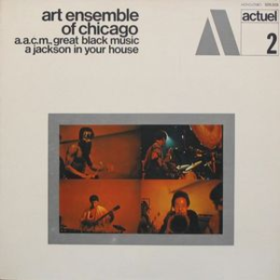 Jackson In Your House Art Ensemble Of Chicago
