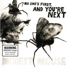 No One's First And You're Modest Mouse