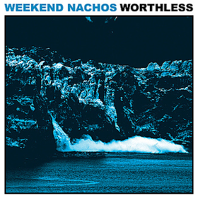 Worthless Weekend Nachos