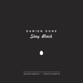 Stay Black Damien Done