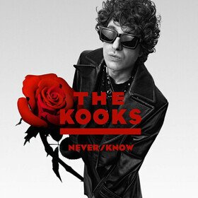 Never/Know (Signed) Kooks