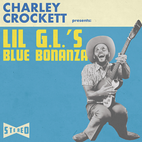 Lil G.l.'s Blue Bonanza Charley Crockett