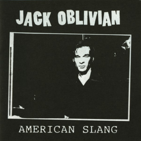 American Slang Jack Oblivian