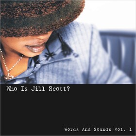 Who is Jill Scott: Words And Sounds Vol.1 Jill Scott