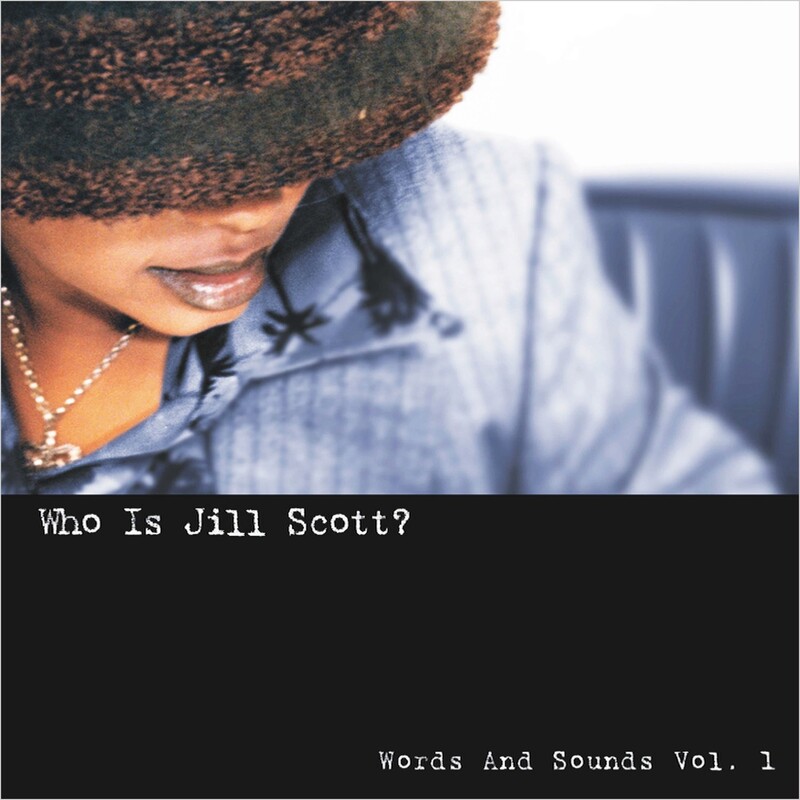 Who is Jill Scott: Words And Sounds Vol.1