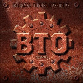 Collected Bachman Turner Overdrive