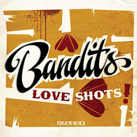 Love Shots Bandits