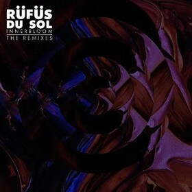 Innerbloom Remixes Rufus Du Sol