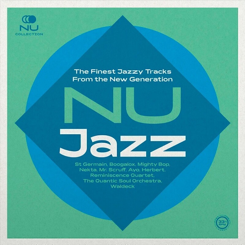 NU Jazz: The Finest Jazzy Tracks From the New Generation