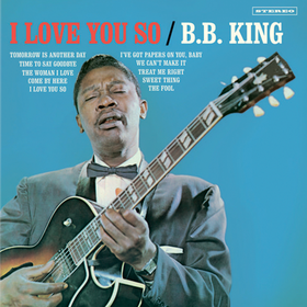 I Love You So B.B. King