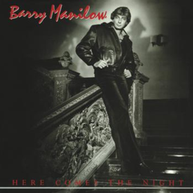 Here Comes The Night Barry Manilow
