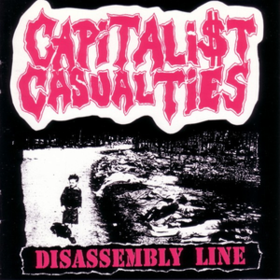 Disassembly Line Capitalist Casualties
