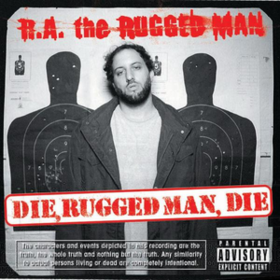 Die Rugged Man Die R.A. The Rugged Man