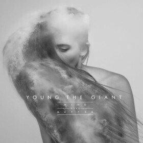 Mind Over Matter (Anniversary Edition) Young The Giant