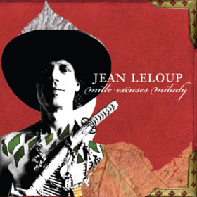 Mille Excuses Milady Jean Leloup