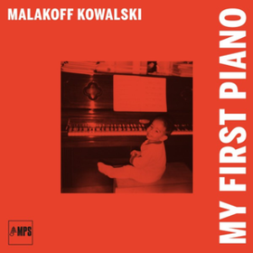 My First Piano Malakoff Kowalski