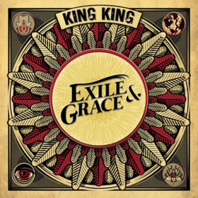 Exile & Grace King King