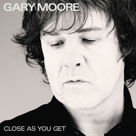 Close As You Get Gary Moore