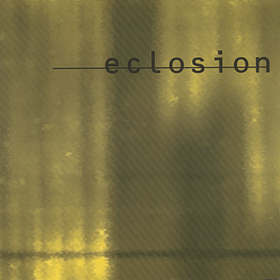 Eclosion Eclosion