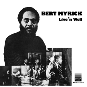 Live 'n Well Bert Myrick