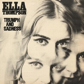 Triumph And Sadness Ella Thompson