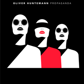 Propaganda Oliver Huntemann