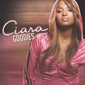 Goodies (20th Anniversary Edition) Ciara