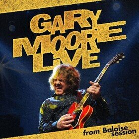 Gary Moore Live - From Baloise Session Gary Moore