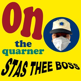 On The Quarner (Limited Edition) Stas Thee Boss