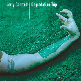 Degradation Trip Jerry Cantrell