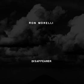 Disappearer Ron Morelli
